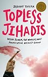 Topless Jihadis: ...