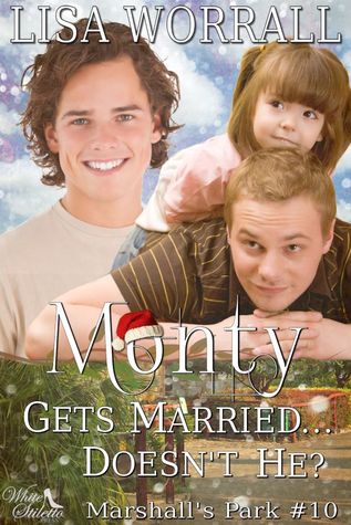 Monty Gets Married.... Doesn't He? (Marshall's Park, #10)