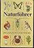 NATURFÜHRER: Pflanzen und Tiere