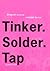 Tinker. Solder. Tap by Bhagwati Prasad