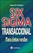 Six Sigma Transaccional para cintas verdes