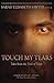 Touch My Tears: Tales from ...