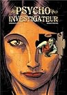 Psycho-Investigateur - Intégrale des parties 1, 2 et 3 (Psycho-Investigateur, #1-3)
