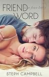 Friend is a Four Letter Word by Steph Campbell Friend is a Four Letter Word by Steph Campbell