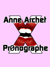 pr0nographe- fragments érotiques (Kindle Edition)