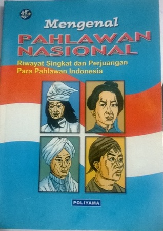 Mengenal Pahlawan Nasional