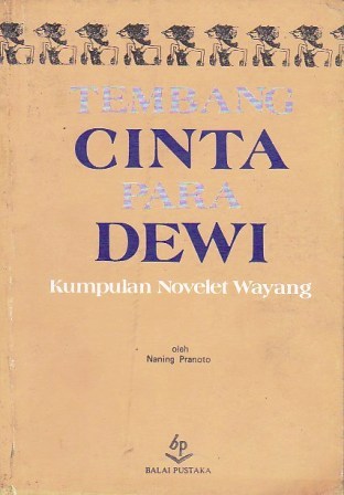 Tembang Cinta Para Dewi: Kumpulan Novelet Wayang