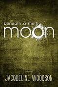 Beneath a Meth Moon