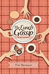 The Lunch Gossip by Tria Barmawi The Lunch Gossip by Tria Barmawi