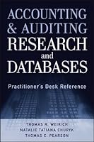 Accounting and Auditing Research and Databases: Practitioner's Desk Reference