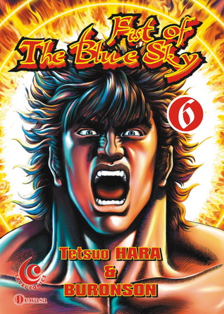 Fist of The Blue Sky vol. 6 (Fist of The Blue Sky, #6)