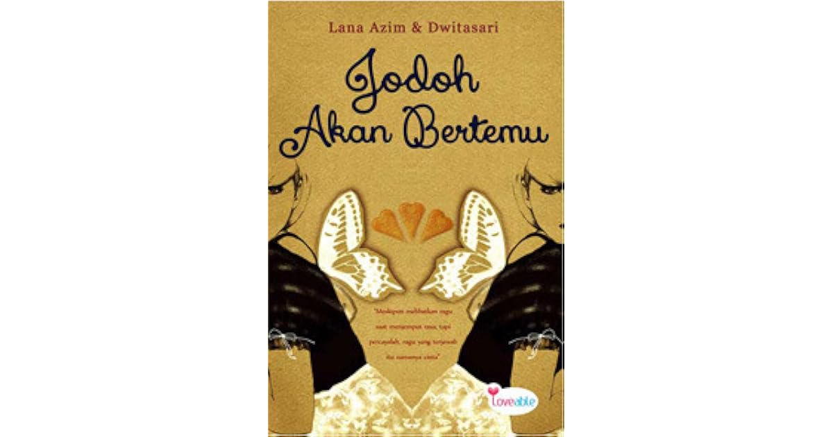 Jodoh Akan Bertemu By Lana Azim Jodoh Akan Bertemu By Lana Azim