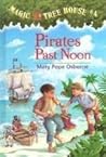 Magic Tree House #4: Pirates Past Noon (A Stepping Stone Book