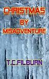 Christmas by Misadventure