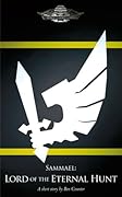 Sammael: Lord of the Eternal Hunt