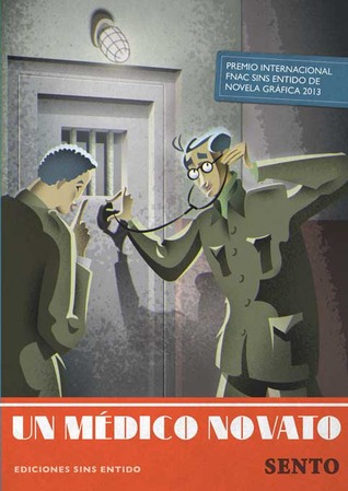 Un médico novato (Las memorias del doctor Pablo Uriel, #1)