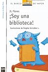 ¡Soy una biblioteca!