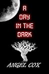 A Day in the Dark