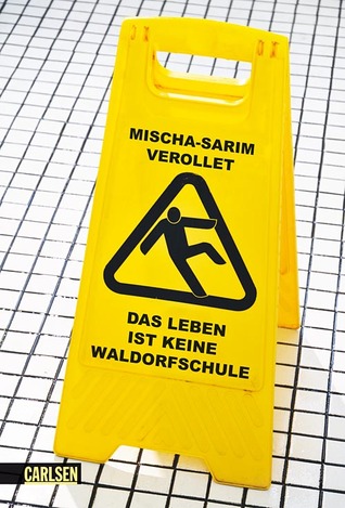 Das Leben ist keine Waldorfschule