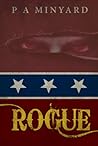Rogue by P.A. Minyard