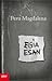 Egia esan by Peru Magdalena