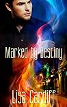Marked by Destiny by Lisa Cardiff