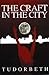 The Craft in the City