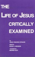 The Life of Jesus Critically Examined (Lives of Jesus)