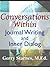 Conversations Within: Journal Writing and Inner Dialog