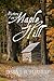 Mystery on Maple Hill by Debra L. Butterfield