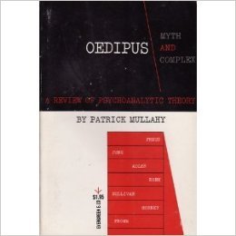 Oedipus: Myth and Complex: A Review of Psychoanalytic Theory (Paperback)
