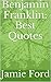 Benjamin Franklin: Best Quotes