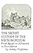 The Secret History of the Necronomicon by Arkay Tilghman