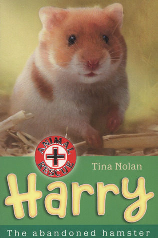 Harry: The Abandoned Hamster (Animal Rescue, #7)
