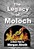 The Legacy of Moloch