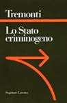 Lo Stato criminogeno: La fine dello stato giacobino: Un manifesto liberale