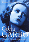 Greta Garbo: Hollywoodi kuninganna