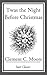 'Twas the Night Before Christmas by Clement Clarke Moore