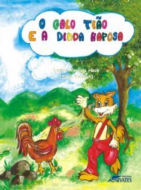 O Galo Tião E A Dinda Raposa