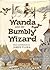 Wanda and the Bumbly Wizard by James Flora