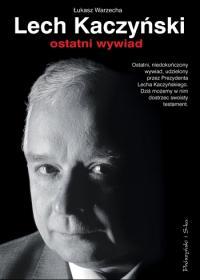 Lech Kaczyński: Ostatni wywiad