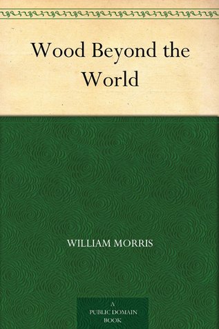 Wood Beyond the World
