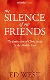 The Silence of Our Friends