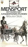 Mensport : het rijden met aangespannen paarden