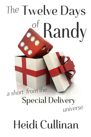 The Twelve Days of Randy (Special Delivery, #2.5)