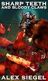 Sharp Teeth and Bloody Claws (Gray Spear Society, #12) Sharp Teeth and Bloody Claws (Gray Spear Society, #12)