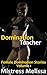 Domination Teacher (Female Domination - Femdom - Stories Volume 1)