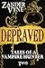 Depraved: Tales of a Vampir...