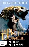 La Brújula Dorada by Philip Pullman
