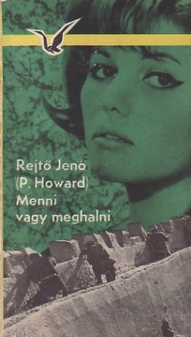Menni vagy meghalni (Paperback)